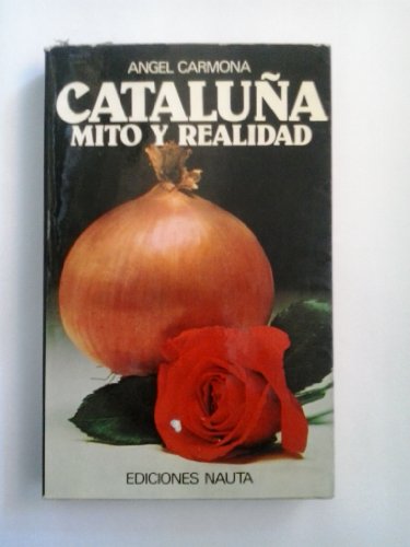 Imagen de archivo de Catalua. Mito y Realidad a la venta por Hamelyn