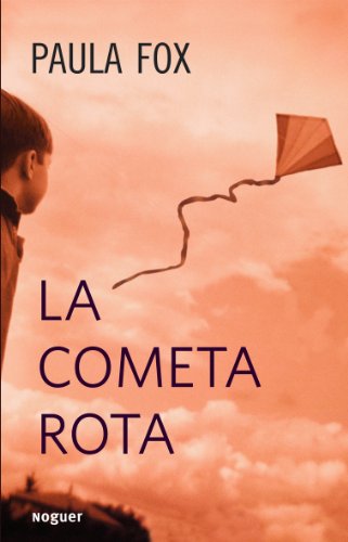 Stock image for La cometa rota (Noguer Narrativa) for sale by medimops