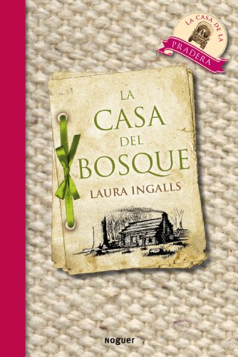 Imagen de archivo de La casa del bosque (Little House on the Prairie) (Spanish Edition) a la venta por BooksRun