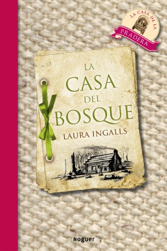 9788427901087: La casa del bosque (Little House on the Prairie) (Spanish Edition)