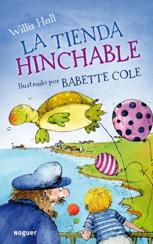 9788427901094: La Tienda Hinchable: 1 (Noguer Infantil)