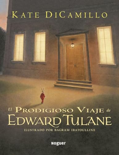 9788427901636: El prodigioso viaje de Edward Tulane / The Miraculous Journey of Edward Tulane: Ilustrado por Bagram Ibatoulline