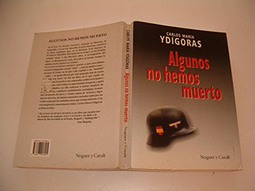 Imagen de archivo de ALGUNOS NO HEMOS MUERTO a la venta por TERAN LIBROS