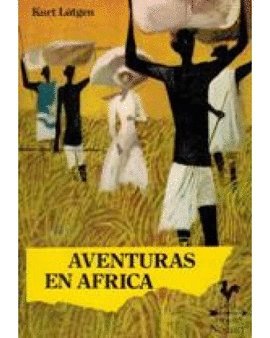 Imagen de archivo de AVENTURAS EN ÁFRICA a la venta por Librovicios