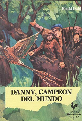 Imagen de archivo de Danny el campeon del mundo/ Danny, The Champion of the World (Spanish Edition) a la venta por HPB-Ruby
