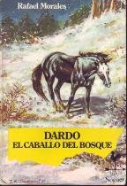 Beispielbild fr Dardo, el caballo del bosque zum Verkauf von medimops