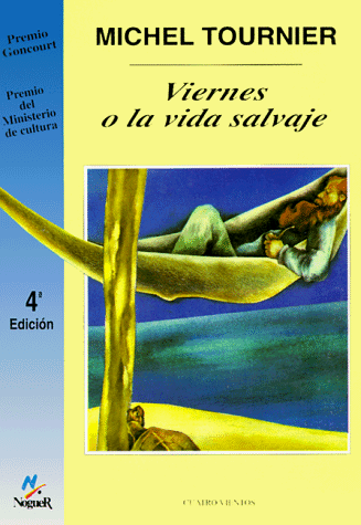 9788427931374: Viernes o la vida salvaje/ Friday or Life in the Wilderness