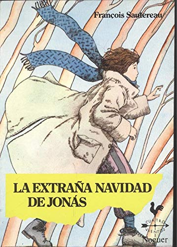 La Extrana Navidad de Jonas (9788427931633) by Sautereau, Francois