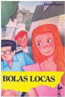 Stock image for Bolas locas/ The Pinballs (Spanish Edition) for sale by Half Price Books Inc.