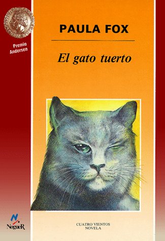 9788427931756: El gato tuerto/ The One-Eyed Cat (Cuatro Vientos, 66)