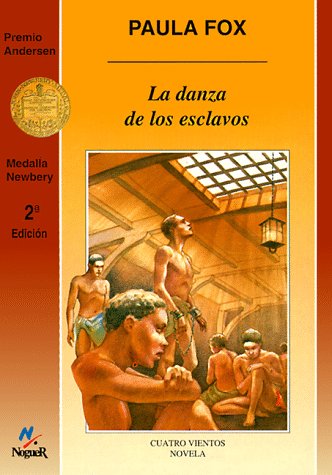 La danza de los esclavos/ The Dance of the Slaves (The Slave Dancer) (Spanish Edition) (9788427931985) by Paula Fox; Guillermo Solana