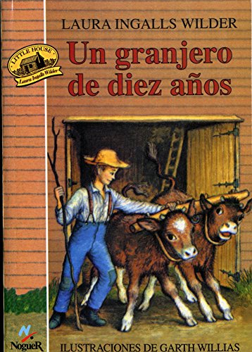 Stock image for La casa de la pradera IV: Un granjero de diez aos (Titulo orignal Little House on the Prairie IV: Farmer Boy) (Spanish Edition) for sale by GF Books, Inc.