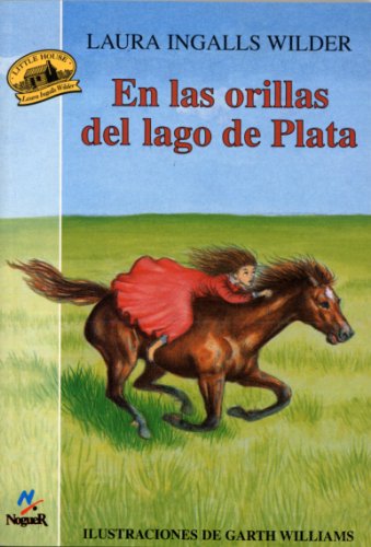 Stock image for En las Orillas del Lago Plata = By the Shores of Silver Lake for sale by ThriftBooks-Atlanta