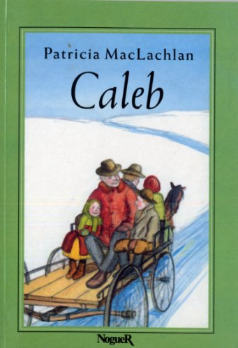 Imagen de archivo de Caleb = Caleb's Story a la venta por ThriftBooks-Dallas