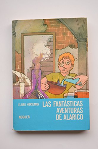 Stock image for Las fantsticas aventuras de Alarico for sale by LibroUsado | TikBooks