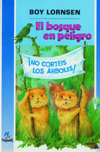 Stock image for El bosque en peligro for sale by OM Books