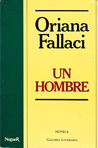 Un Hombre (Spanish Edition) (9788427938540) by Oriana Fallaci