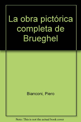 Stock image for LA OBRA PICTRICA COMPLETA DE BRUEGHEL for sale by Libreria HYPATIA BOOKS