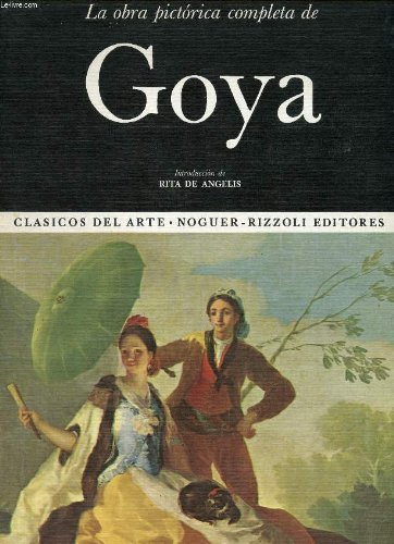 Beispielbild fr La Obra Pictrica Completa de Goya zum Verkauf von Hamelyn