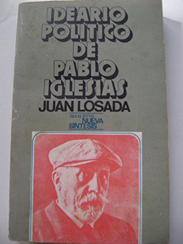 IDEARIO POLITICO DE PABLO IGLESIAS