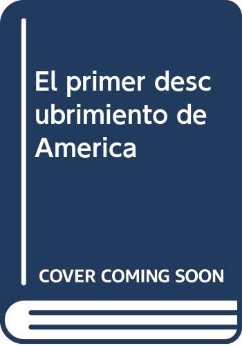 Stock image for EL PRIMER DESCUBRIMIENTO DE AMRICA for sale by Zilis Select Books