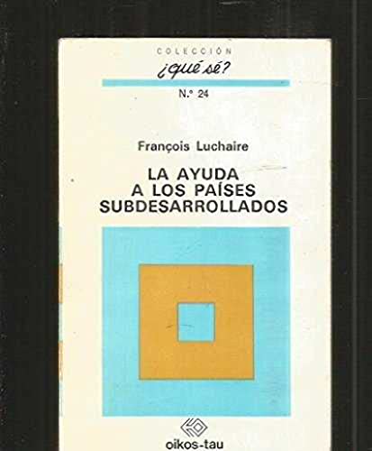 Stock image for La ayuda de los pases subdesarrolados for sale by AG Library