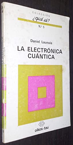 Stock image for La electrnica cuntica for sale by AG Library