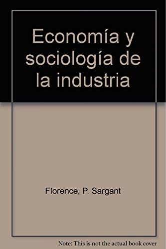 Beispielbild fr Economa y Sociologa de la Industria zum Verkauf von Hamelyn