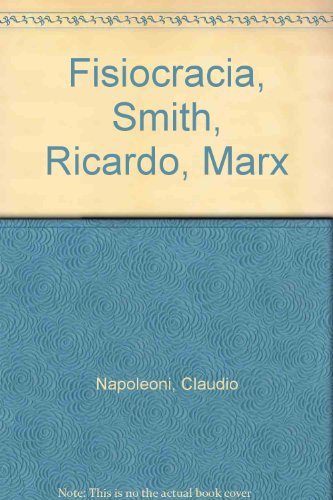 9788428102636: Fisiocracia, Smith, Ricardo, Marx