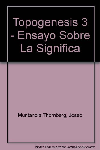 Stock image for Topogenesis 3 - Ensayo Sobre La SigniMuntanola Thornberg, Josep; Munt for sale by Iridium_Books