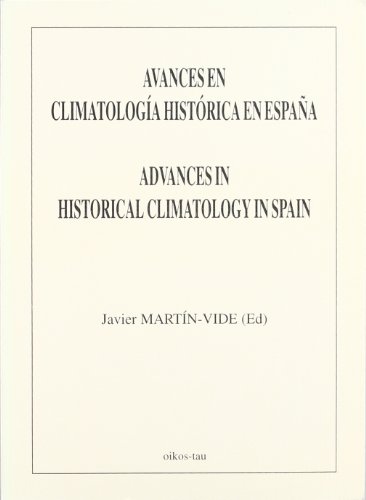 Imagen de archivo de Avances en climatologa histrica en Espaa a la venta por AG Library