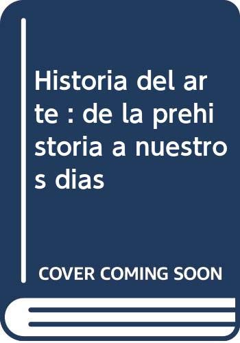 HISTORIA DEL ARTE / TELA: HISTOIRE DE L'ART (Spanish Edition) (9788428201865) by BAZIN, GERMAIN