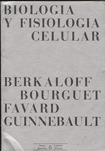 Imagen de archivo de BIOLOGIA Y FISIOLOGIA CELULAR- BERKALOFF (FUERA DE CATALOGO) a la venta por VANLIBER