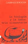 Stock image for Biologa y la industria alimentaria, la for sale by AG Library