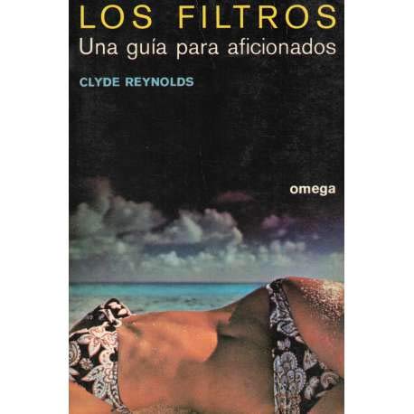 Stock image for Los Filtros. Una Gua para Aficionados for sale by Hamelyn