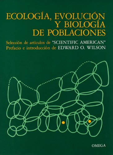 ECOLOGIA EVOLUCION BIOLOGIA POBLACIONES (BIOLOGÃA Y CIENCIAS DE LA VIDA-ECOLOGIA) (Spanish Edition) (9788428205023) by WILSON, EDGAR O.