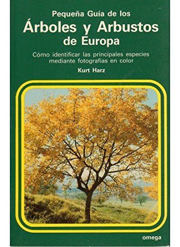 Beispielbild fr Pequea gua de los rboles y arbustos de Europa (GUAS DEL NATURALISTA-PEQUEAS GUAS) zum Verkauf von medimops