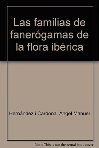 Beispielbild fr 60. Familias Fanerogamas Flora Iberica zum Verkauf von Hamelyn