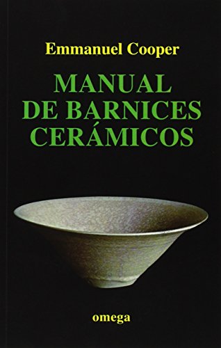 Stock image for MANUAL DE BARNICES CERAMICOS for sale by Zilis Select Books