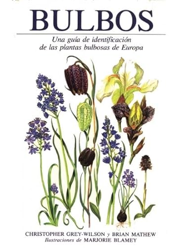 Imagen de archivo de Bulbos. una gua de identificacin de las plantas bulbosas d a la venta por Iridium_Books