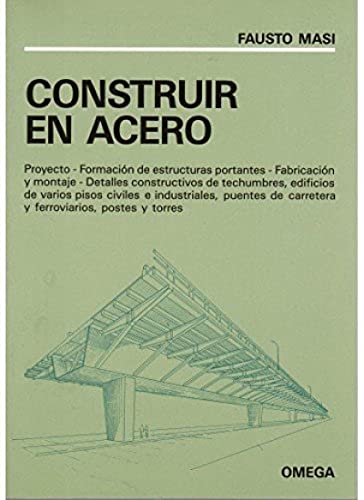9788428208338: CONSTRUIR EN ACERO (TECNOLOGIA-INGENIERIA) (TECNOLOGA-INGENIERA) (Spanish Edition)