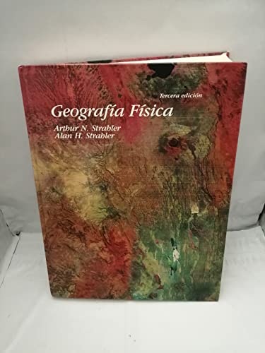 Geografia fisica. - Strahler, Alan H. Strahler Arthur N.