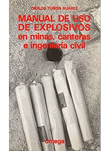 Imagen de archivo de Manual de USO de Explosivos En Minas, Canteras E I a la venta por Revaluation Books