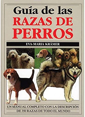 Guía de las razas de perros - Kramer, Eva-Maria