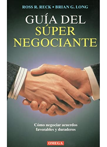 Beispielbild fr Gua del sper negociante : cmo negociar acuerdos favorables y duraderos (VARIOS-TEXTOS GENERALES) zum Verkauf von medimops