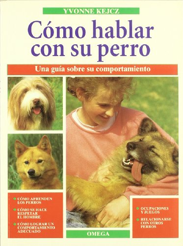 9788428210546: COMO HABLAR CON SU PERRO (GUIAS DEL NATURALISTA-ANIMALES DOMESTICOS-PERROS)