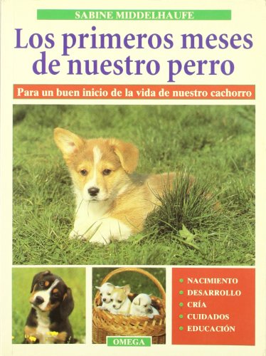 9788428210560: LOS PRIMEROS MESES DE NUESTRO PERRO (GUIAS DEL NATURALISTA-ANIMALES DOMESTICOS-PERROS)