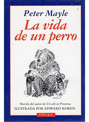 9788428210683: LA VIDA DE UN PERRO (LITERATURA-OMEGA LITERARIA MODERNA)