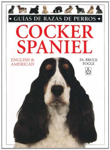 Stock image for Cocker Spaniel - English & American (Spanish Edition) for sale by Ergodebooks