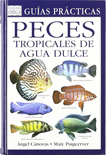 Imagen de archivo de Peces tropicales de agua dulce a la venta por Revaluation Books